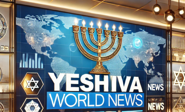 yeshiva world news